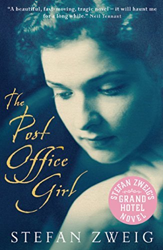 The Post Office Girl: Stefan Zweig’s Grand Hotel Novel