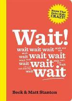Wait!