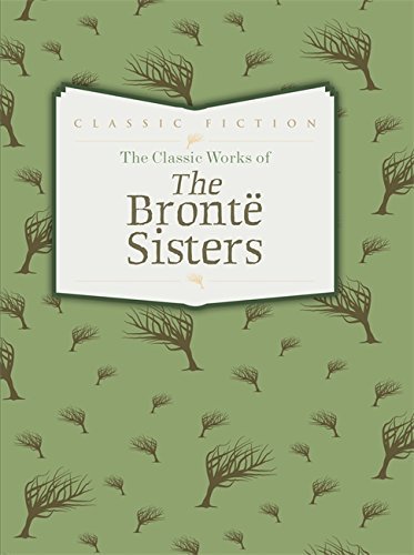 The Classic Works of The Brontë Sisters book cover