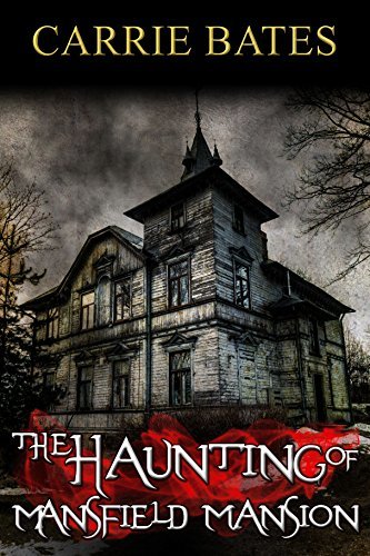 The Haunting of Mansfield Mansion