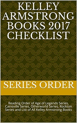 Kelley Armstrong Books 2017 Checklist: Reading Order of Age of Legends ...