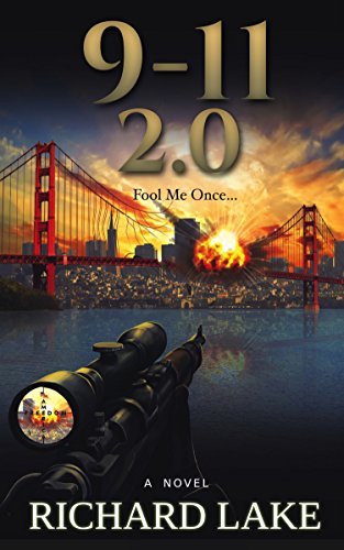 9-11 2.0: Fool Me Once ... by Richard Lake | Goodreads