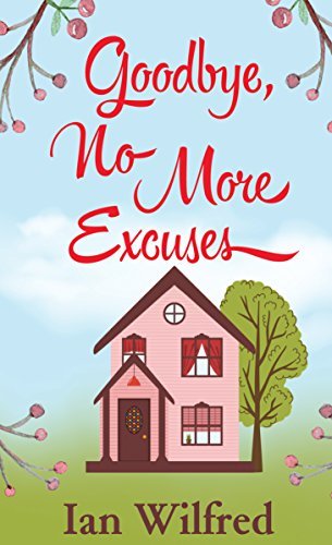Goodbye, No More Excuses