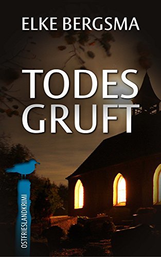 Todesgruft: Ostfrieslandkrimi (Büttner und Hasenkrug ermitteln 19)