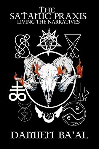 The Satanic Praxis: Living the Narratives