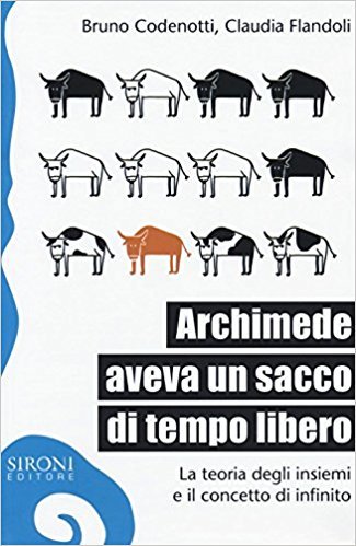 Archimede aveva un sacco di tempo libero. La teoria degli insiemi e il concetto di infinito book cover
