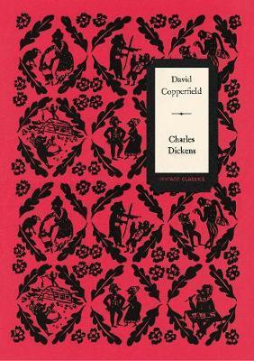 David Copperfield (Vintage Classics Dickens Series)