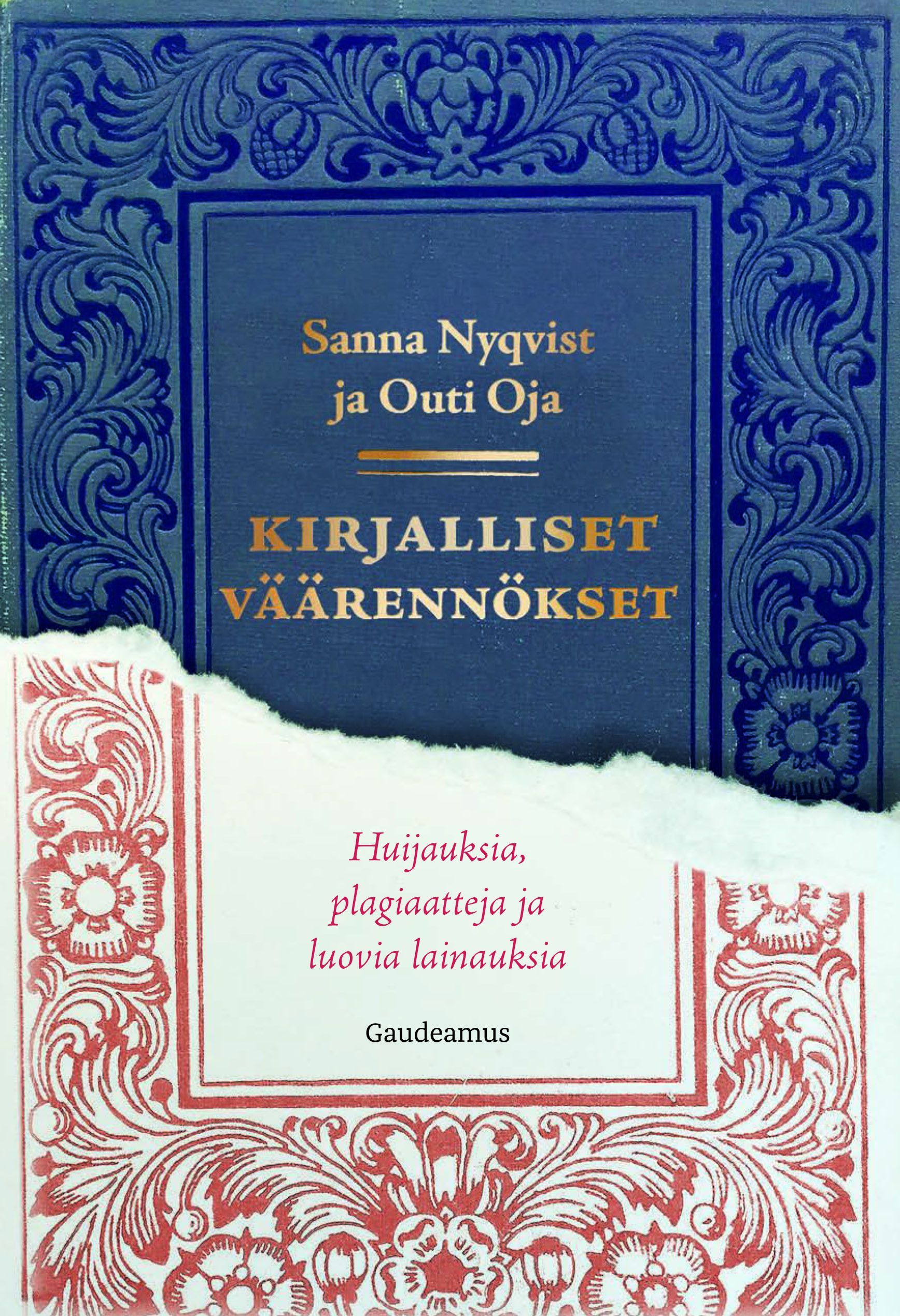 Kirjalliset väärennökset - Huijauksia, plagiaatteja ja luovia lainauksia