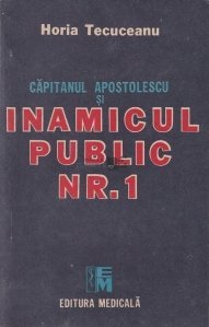 Căpitanul Apostolescu și Inamicul Public Nr. 1