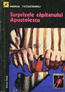 Surprizele căpitanului Apostolescu