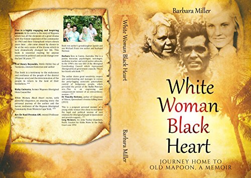 White Woman Black Heart: Journey Home to Old Mapoon, a Memoir (An Australian Aboriginal Experience)