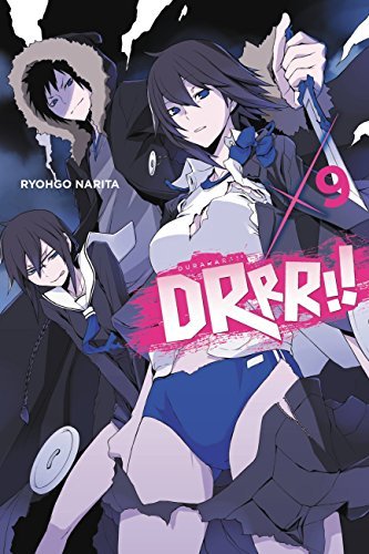 Durarara!!, Vol. 9 (Durarara!! light novel, #9)