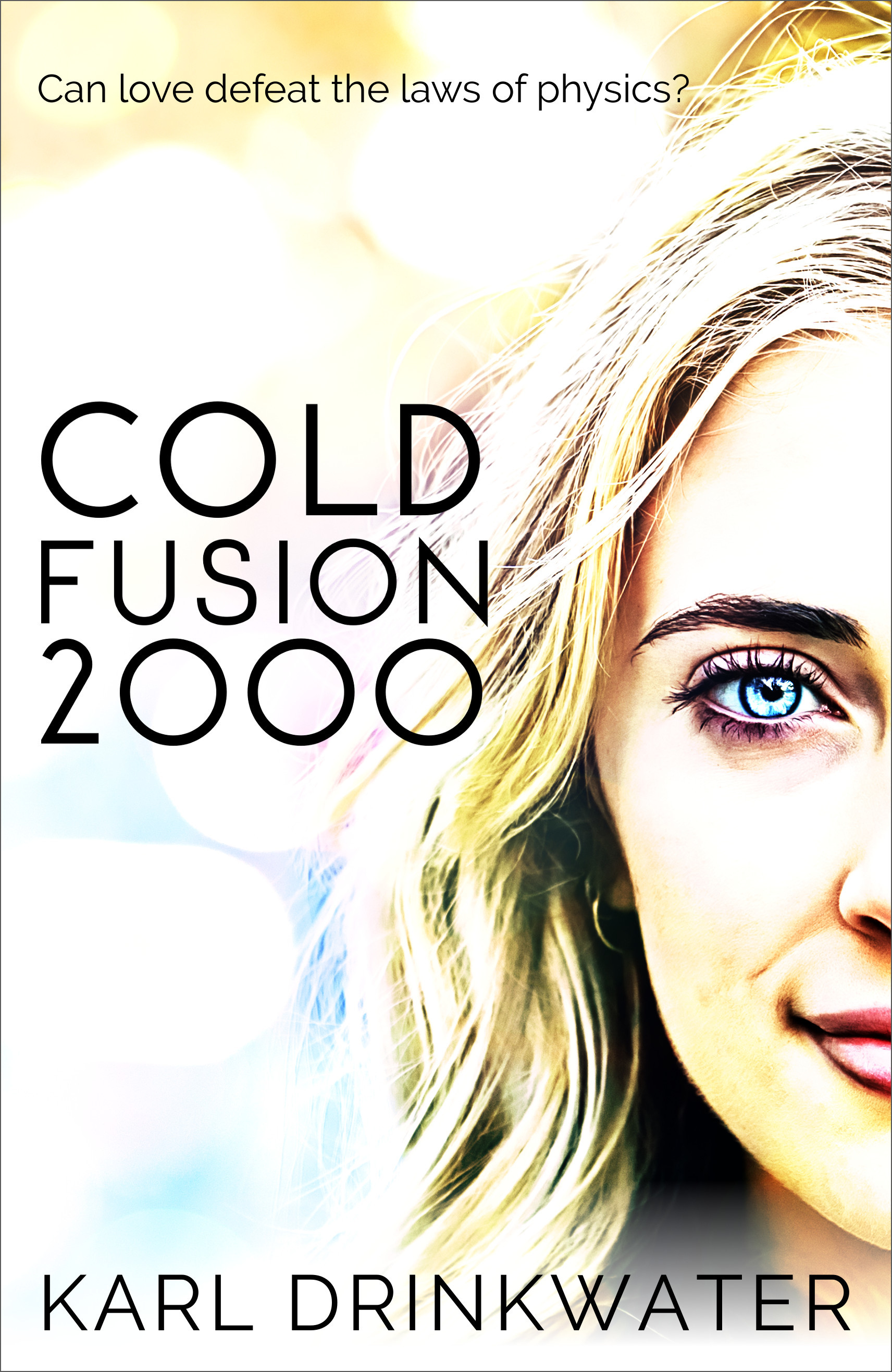 Cold Fusion 2000 by Karl Drinkwater | Goodreads