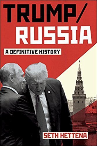 Trump/Russia: A Definitive History