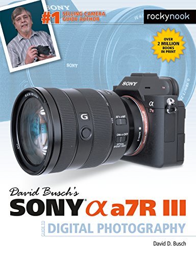 David Busch's Sony Alpha a7R III Guide to Digital Photography book cover