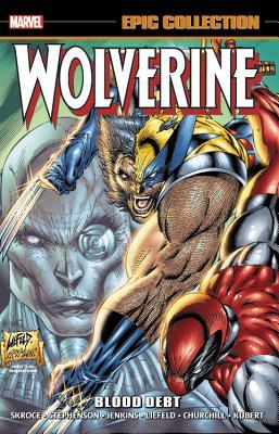 Wolverine Epic Collection, Vol. 13: Blood Debt