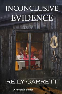 Inconclusive Evidence by Reily Garrett | Goodreads