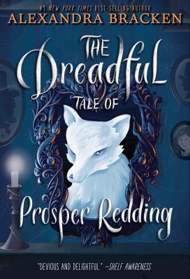 The Dreadful Tale of Prosper Redding (Prosper Redding, #1)