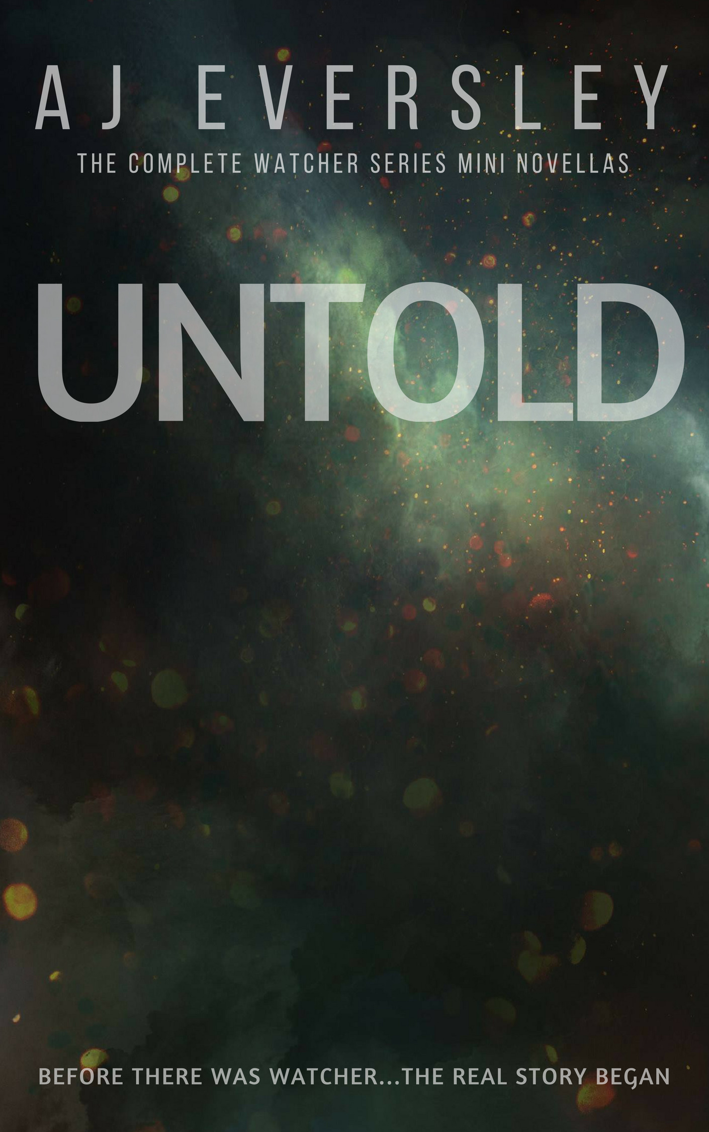 Untold - The Complete Watcher Series Mini Novellas book cover