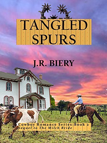 Tangled Spurs: Sequel to The Milch Bride