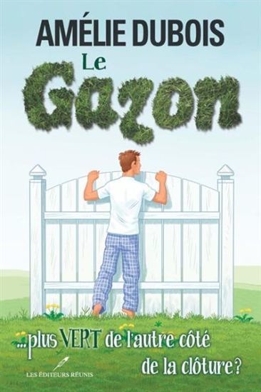 Le Gazon... plus vert de l'autre côté de la clôture ?