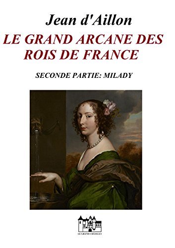 Le grand arcane des rois de France - Seconde partie book cover