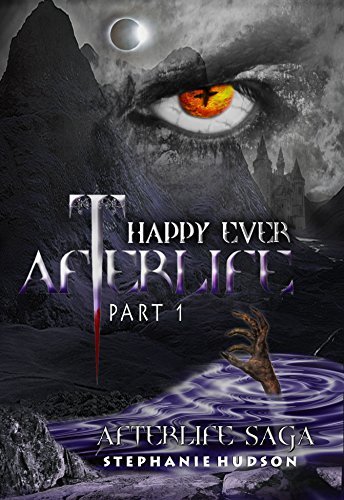Happy Ever Afterlife, Part 1 book cover