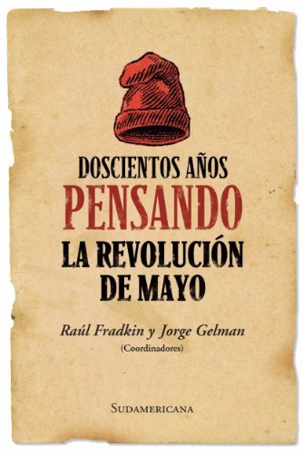 Doscientos años pensando la revolución de mayo book cover