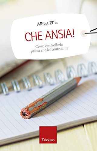 Che ansia!: Come controllarla prima che lei controlli te (Capire con il cuore)