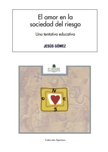 el amor en la sociedad del riesgo