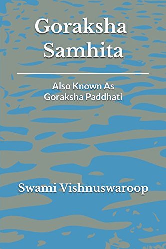 Goraksha Samhita: Also Known As Goraksha Paddhati