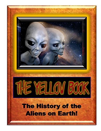 Yellow Book: The History of the Aliens on Earth