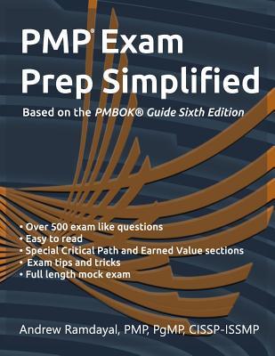 PMP Exam Prep Simplified: Based on PMBOK® Guide Sixth Edition by Andrew ...
