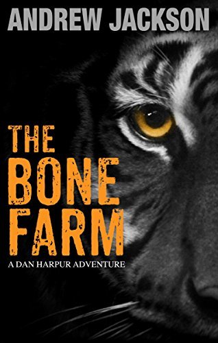 The Bone Farm: A Dan Harpur Adventure
