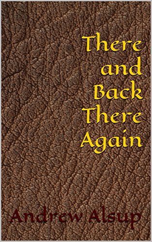 There and Back There Again