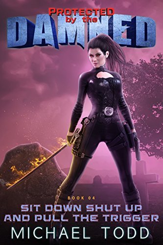 Sit Down Shut Up and Pull The Trigger book cover