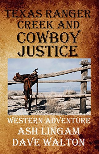 Texas Ranger Creek & Cowboy Justice book cover