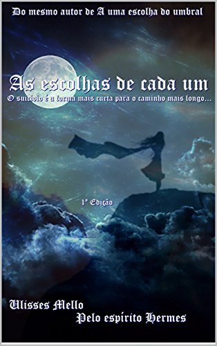 As escolhas de cada um