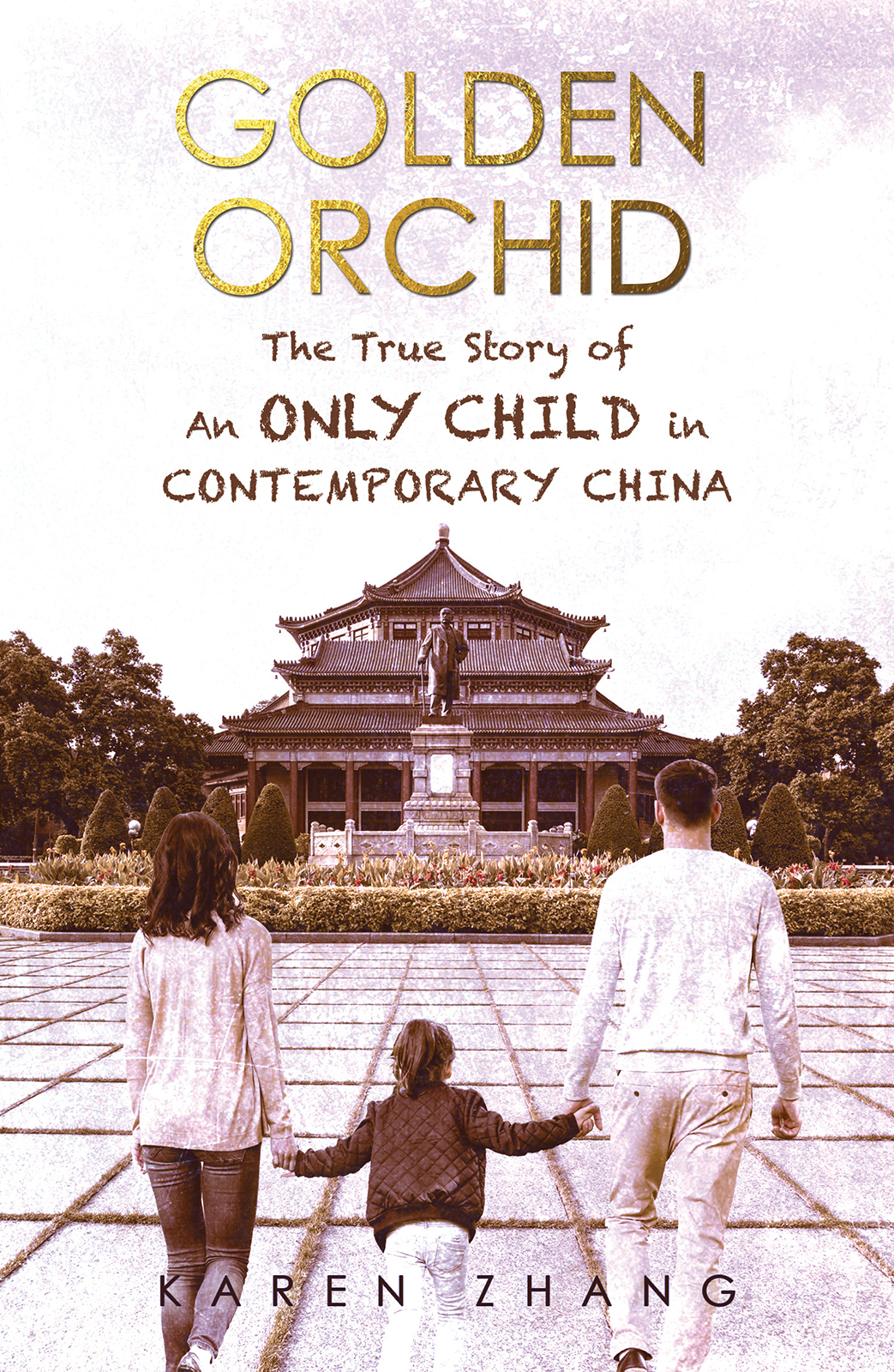 Golden Orchid: The True Story of an Only Child in Contemporary China by ...