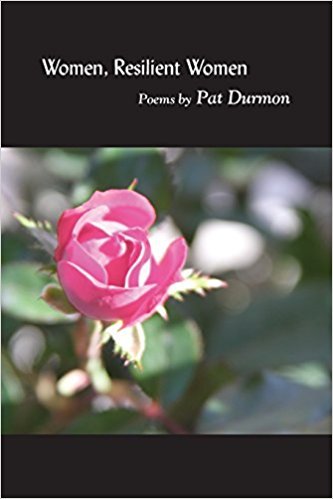 Women, Resilient Women by Pat Durmon | Goodreads