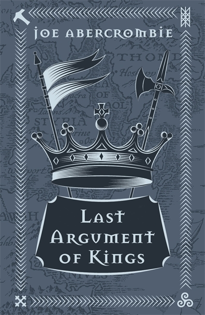 Last Argument of Kings (The First Law, #3)