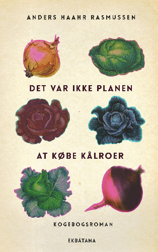 Det var ikke planen at købe kålroer book cover