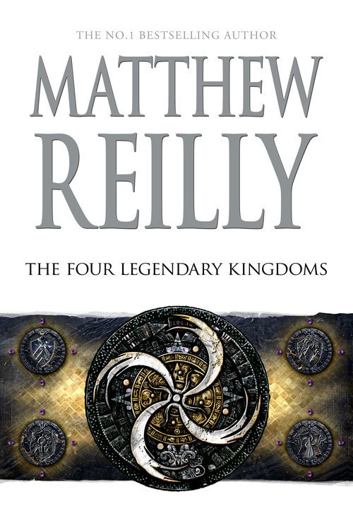 The Four Legendary Kingdoms (Jack West Jr #4)