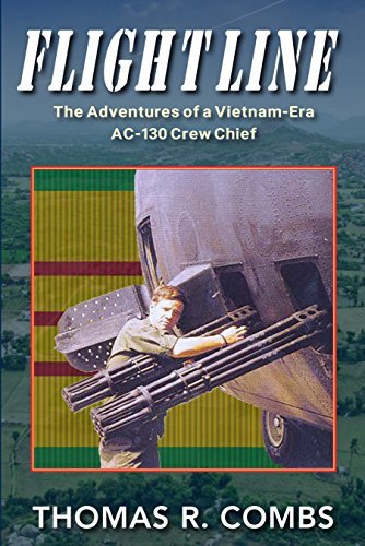 Flight Line: The Adventures of a Vietnam-Veteran AC-130 Crew Chief