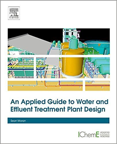 An Applied Guide to Water and Effluent Treatment Plant Design by Sean ...