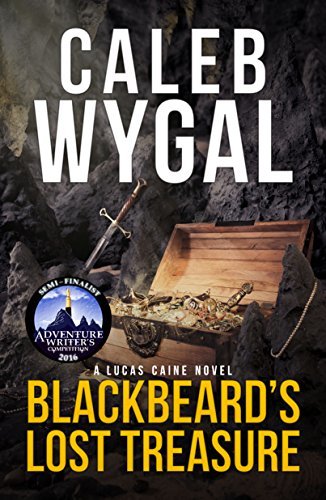 Blackbeard's Lost Treasure: Book 1 of the Lucas Caine Adventures