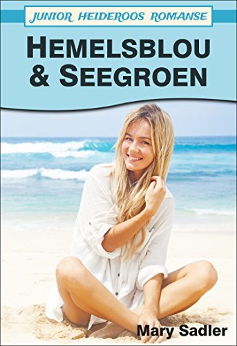 Hemelsblou & Seegroen (Heideroos Romanse)