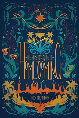Theory (The Heretic's Guide to Homecoming #1)