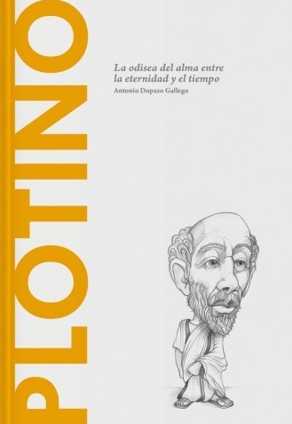 Plotino: La odisea del alma entre la eternidad y el tiempo