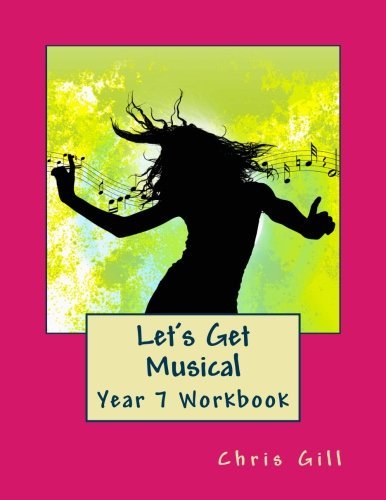 let-s-get-musical-year-7-workbook-by-chris-gill-goodreads